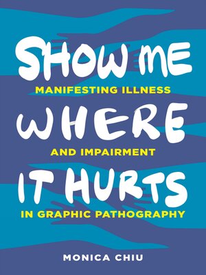 cover image of Show Me Where It Hurts
